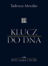 Klucz do DNA - Tadeusz Meszko