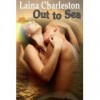 Out to Sea (Sizzling Erotica) - Laina Charleston