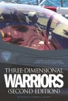 Three Dimensional Warriors: Second Edition - Robbin F. Laird