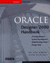 Oracle Designer 2000 Handbook: A Comprehensive System Development Method Using Oracle's Design Tools - Paul Dorsey, Peter Koletzke