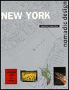 New York: Nomadic Design - Ronald Christ, Dennis Dollens