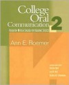 College Oral Communication 2 (English for Academic Success) (Bk. 2) - Ann Roemer, Roemer, Ann / Schuemann, Cynthia M. Roemer, Ann / Schuemann, Cynthia M.