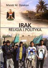 Irak - religia i polityka - Marek M. Dziekan