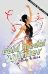 Gold Medal Winter - Donna Freitas