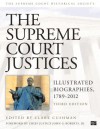 The Supreme Court Justices: Illustrated Biographies - Clare Cushman