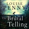 The Brutal Telling: Chief Inspector Gamache, Book 5 - Louise Penny, Adam Sims