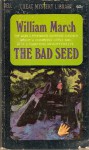 The Bad Seed - William March