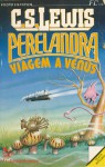 Perelandra: Viagem a Vénus - C.S. Lewis, Silva Horta