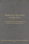 From the Corn Belt to the Gulf: Societal and Environmental Implications of Alternative Agricultural Futures - Joan Nassauer, Donald Scavia, Mary Santelmann