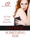 Something Else (The Three Graces Book 1) - Nia Farrell