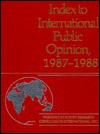 Index to International Public Opinion, 1987-1988 - Elizabeth Hann Hastings