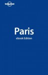 Lonely Planet Paris (City Guide) - Steve Fallon, Nicola Williams