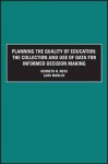 Planning the Quality of Education: The Collection and Use of Data for Informed Decision Making - Kenneth N. Ross, Lars Mahlck