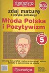 Zdaj maturę zjęzyka polskiego Młoda Polska i Pozytywizm nr 5/05 - Agnieszka Ciesielska