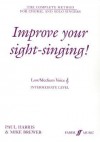 Improve Your Sight-Singing!: Low/Medium Intermediate Level - Paul Harris