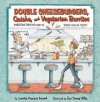 Double Cheeseburgers, Quiche, and Vegetarian Burritos: American Cooking from the 1920s Through Today - Loretta Frances Ichord