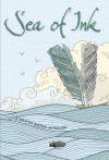 Sea of Ink : A Creative Writing Anthology - Niamh King, Berenice Howard-Smith, Alyson Duncan, Sharon Woodcock, David G. Thorne, Rae West, Andie M. Long, Graham Vernal