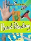 Hand Reading: Discover Your Future - Lori Reid