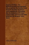 Engines of War - Or, Historical and Experimental Observations on Ancient and Modern Warlike Machines and Implements, Including the Manufacture of Guns - Henry Wilkinson