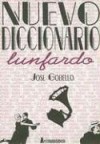 Nuevo Diccionario Lunfardo - José Gobello