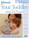 Johnson's Child Development: Your Toddler from 2 to 3 Years - Harriet Griffey