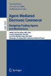 Agent-Mediated Electronic Commerce: Designing Trading Agents and Mechanisms - Han La Poutre