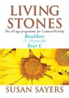 Living Stones: Boulders: Year C - Susan Sayers, Fred Chevalier