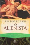 O Alienista - Machado de Assis