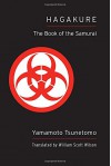 Hagakure (Shambhala Pocket Classic): The Book of the Samurai (Shambhala Pocket Classics) - Yamamoto Tsunetomo, William Scott Wilson
