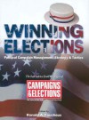 Winning Elections: Political Campaign Management, Strategy, and Tactics - Ronald A. Faucheux