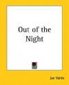 Out of the Night - Jan Valtin