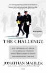 The Challenge: Hamdan v. Rumsfeld and the Fight over Presidential - Jonathan Mahler