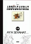 Aya Seyahat (Abdülcanbaz, #19) - Turhan Selçuk