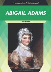 Abigail Adams: First Lady - Janet Hubbard-Brown