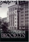 Architectural Guidebook to Brooklyn, An - Francis Morrone