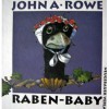 Raben-Baby - John A. Rowe, Peter Baumann