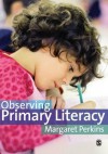 Observing Primary Literacy - Margaret Perkins