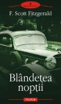 Blândeţea nopţii - F. Scott Fitzgerald, Mircea Ivănescu