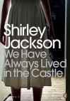 We Have Always Lived in the Castle - Shirley Jackson, Joyce Carol Oates