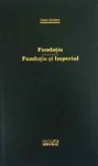 Fundația / Fundația și Imperiul - Isaac Asimov, Dan-Mihai Pavelescu