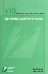 Optimizing Sport Performance (Perspectives in Excercise Science and Sports Medicine Series #10), Vol. 10 - David R. Lamb, Robert Murray
