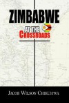 Zimbabwe at the Crossroads - Jacob Wilson Chikuhwa