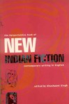 The Harpercollins book of New Indian Fiction - Khushwant Singh