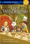 Alice in Wonderland - Lewis Carroll, Mallory Loehr