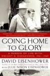 Going Home To Glory - David Eisenhower, Julie Nixon Eisenhower