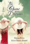 Chase Your Dreams - Heena Priya, Atiya Shaazi Ahmed