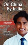 On China by India: From Civilization to Nation-State - Chih-yu Shih, Swaran Singh, Reena Marwah