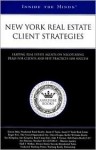 New York Real Estate Client Strategies: Leading Real Estate Agents on Negotiating Deals for Clients and Best Practices for Success - Aspatore Books