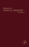 Advances in Clinical Chemistry, Volume 53 - Gregory S. Makowski