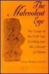 The Malevolent Eye: An Essay on the Evil Eye, Fertility and the Concept of Mana - Pierre Bettez Gravel